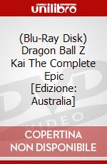 (Blu-Ray Disk) Dragon Ball Z Kai The Complete Epic [Edizione: Australia] brd