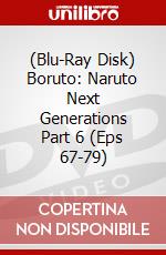 (Blu-Ray Disk) Boruto: Naruto Next Generations Part 6 (Eps 67-79) brd