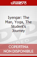 Iyengar: The Man, Yoga, The Student's Journey dvd