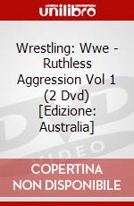 Wrestling: Wwe - Ruthless Aggression Vol 1 (2 Dvd) [Edizione: Australia] dvd