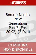Boruto: Naruto Next Generations Part 7 (Eps 80-92) (2 Dvd) dvd