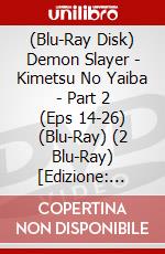 (Blu-Ray Disk) Demon Slayer - Kimetsu No Yaiba - Part 2 (Eps 14-26) (Blu-Ray) (2 Blu-Ray) [Edizione: Australia] brd