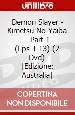Demon Slayer - Kimetsu No Yaiba - Part 1 (Eps 1-13) (2 Dvd) [Edizione: Australia] dvd