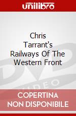 Chris Tarrant's Railways Of The Western Front dvd