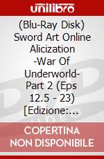 (Blu-Ray Disk) Sword Art Online Alicization -War Of Underworld- Part 2 (Eps 12.5 - 23) [Edizione: Australia] brd
