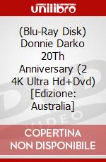 (Blu-Ray Disk) Donnie Darko 20Th Anniversary (2 4K Ultra Hd+Dvd) [Edizione: Australia] brd