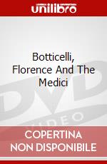 Botticelli, Florence And The Medici dvd