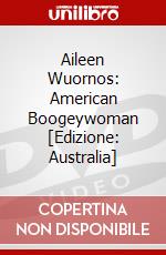 Aileen Wuornos: American Boogeywoman [Edizione: Australia] dvd