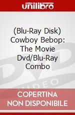(Blu-Ray Disk) Cowboy Bebop: The Movie Dvd/Blu-Ray Combo brd