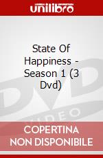State Of Happiness - Season 1 (3 Dvd) dvd