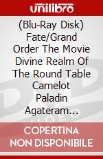(Blu-Ray Disk) Fate/Grand Order The Movie Divine Realm Of The Round Table Camelot Paladin Agateram [Edizione: Australia] brd