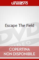 Escape The Field dvd