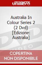 Australia In Colour Series 2 (2 Dvd) [Edizione: Australia] dvd