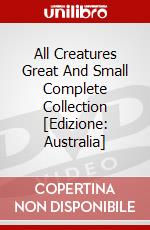 All Creatures Great And Small Complete Collection [Edizione: Australia] dvd