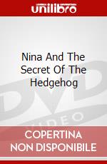 Nina And The Secret Of The Hedgehog dvd
