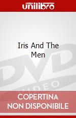 Iris And The Men dvd