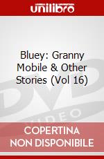 Bluey: Granny Mobile & Other Stories (Vol 16) dvd