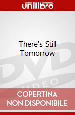 There's Still Tomorrow dvd