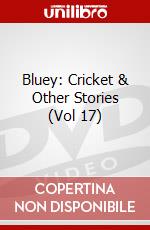 Bluey: Cricket & Other Stories (Vol 17) dvd