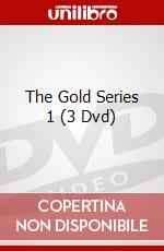 The Gold Series 1 (3 Dvd) dvd