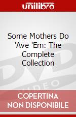 Some Mothers Do 'Ave 'Em: The Complete Collection dvd