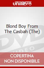 Blond Boy From The Casbah (The) dvd