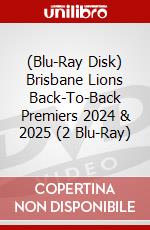 (Blu-Ray Disk) Brisbane Lions Back-To-Back Premiers 2024 & 2025 (2 Blu-Ray) brd