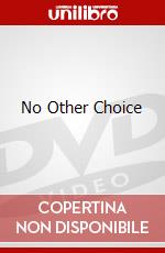 No Other Choice dvd