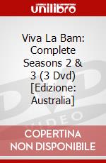 Viva La Bam: Complete Seasons 2 & 3 (3 Dvd) [Edizione: Australia] dvd