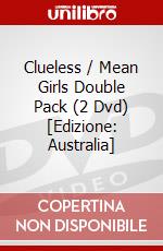 Clueless / Mean Girls Double Pack (2 Dvd) [Edizione: Australia] dvd