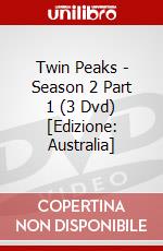 Twin Peaks - Season 2 Part 1 (3 Dvd) [Edizione: Australia] dvd