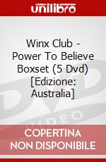 Winx Club - Power To Believe Boxset (5 Dvd) [Edizione: Australia] dvd
