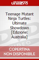 Teenage Mutant Ninja Turtles: Ultimate Showdown [Edizione: Australia] dvd