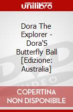 Dora The Explorer - Dora'S Butterfly Ball [Edizione: Australia] dvd