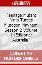 Teenage Mutant Ninja Turtles Mutagen Mayhem Season 2 Volume 1  [Edizione: Australia] dvd