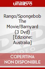 Rango/Spongebob The Movie/Barnyard (3 Dvd) [Edizione: Australia] dvd