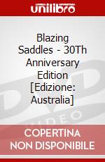 Blazing Saddles - 30Th Anniversary Edition [Edizione: Australia] dvd