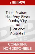 Triple Feature - Heat/Any Given Sunday/City Hall [Edizione: Australia] dvd