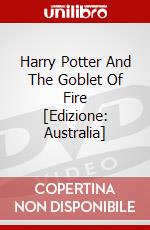Harry Potter And The Goblet Of Fire [Edizione: Australia] dvd