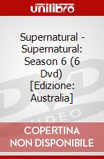Supernatural - Supernatural: Season 6 (6 Dvd) [Edizione: Australia] dvd