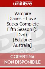 Vampire Diaries - Love Sucks-Complete Fifth Season (5 Dvd) [Edizione: Australia] dvd