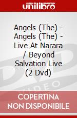 Angels (The) - Angels (The) - Live At Narara / Beyond Salvation Live (2 Dvd) dvd