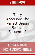 Tracy Anderson: The Perfect Design Series - Sequence 3 dvd
