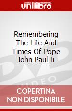 Remembering The Life And Times Of Pope John Paul Ii dvd