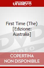 First Time (The) [Edizione: Australia] dvd