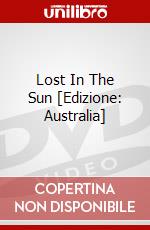 Lost In The Sun [Edizione: Australia] dvd