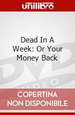 Dead In A Week: Or Your Money Back dvd