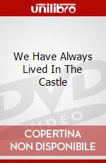 We Have Always Lived In The Castle dvd