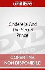 Cinderella And The Secret Prince dvd