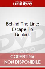 Behind The Line: Escape To Dunkirk dvd